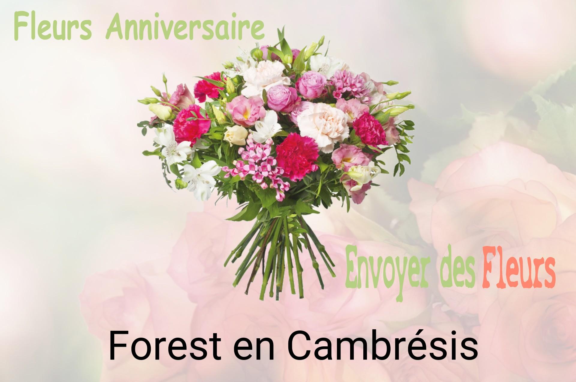 Bouquet de fleurs d’anniversaire livré à Forest-en-Cambrésis
